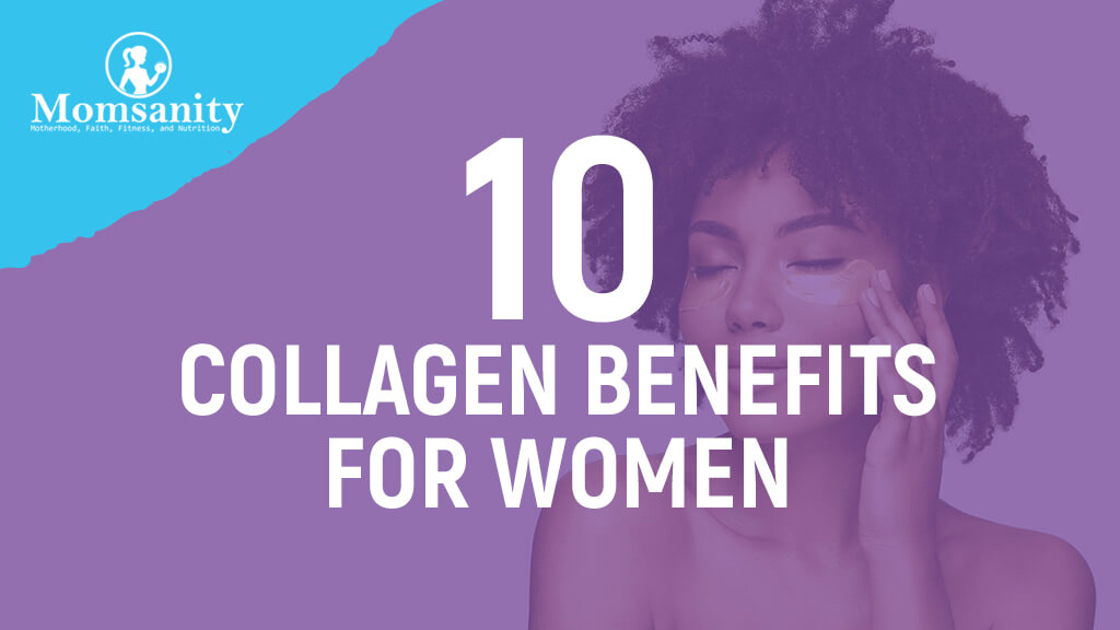 10 Impressive Collagen Benefits for Women That Will Boost Your Health