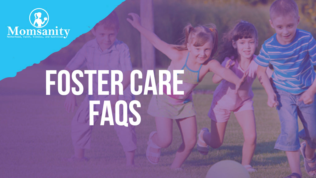 Foster Care FAQs