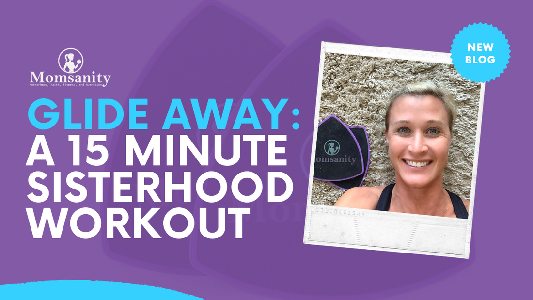 Glide Away: A 15 Minute Sisterhood Workout
