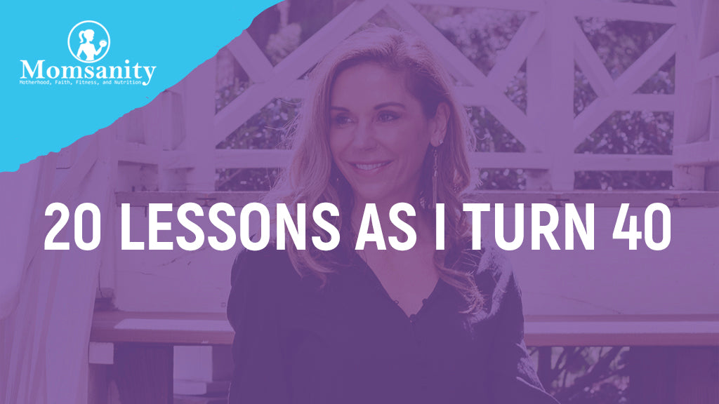 20 Lessons As I Turn 40