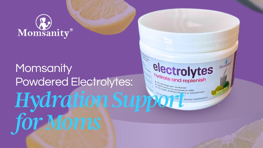 Momsanity Powdered Electrolytes: Hydration Support for Moms